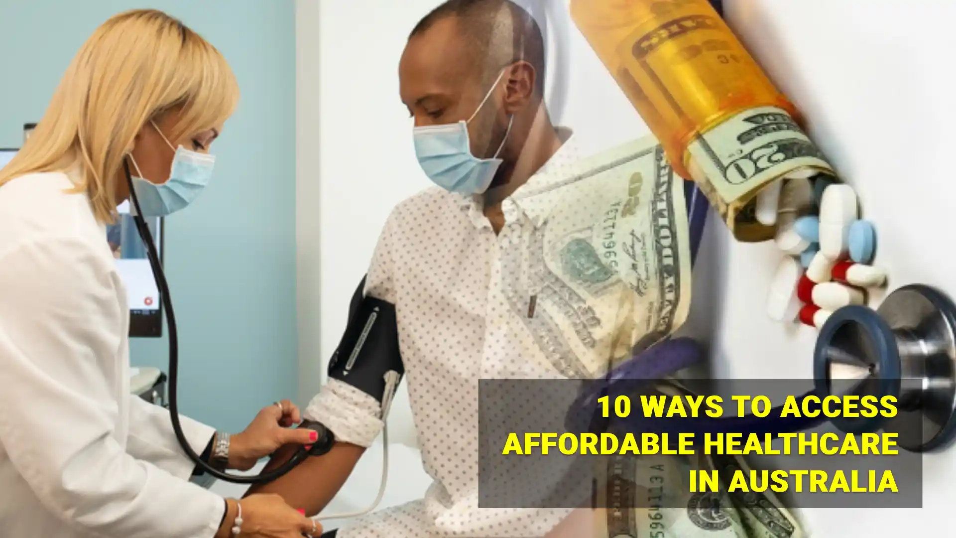 10 Ways to Access Affordable Healthcare in Australia